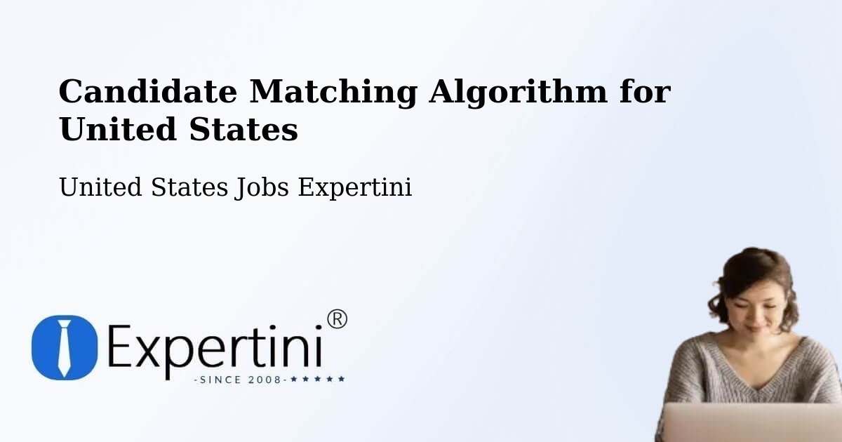 Candidate Matching Algorithm Overview – Freedom - United States Jobs Expertini