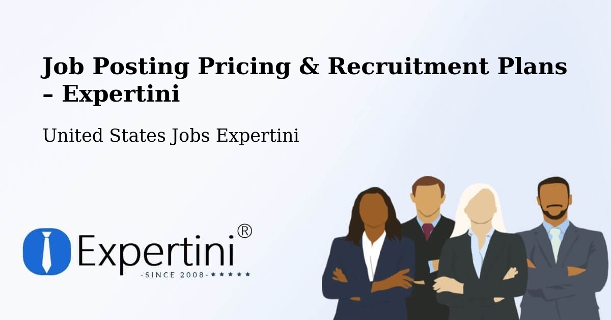 Job Posting Pricing & Recruitment Plans – Freedom - Freedom, United States Jobs Expertini